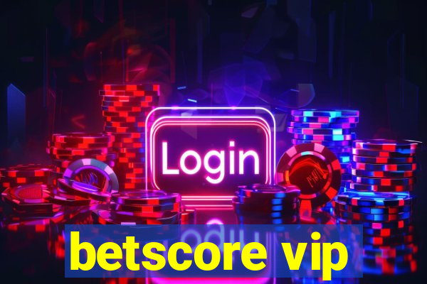 betscore vip